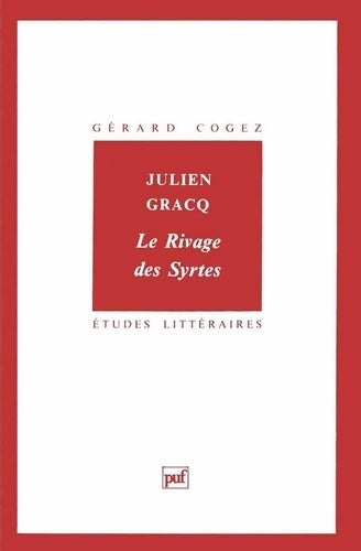 Livrenpoche : Julien gracq le rivage des syrtes - Gérard Cogez - Livre
