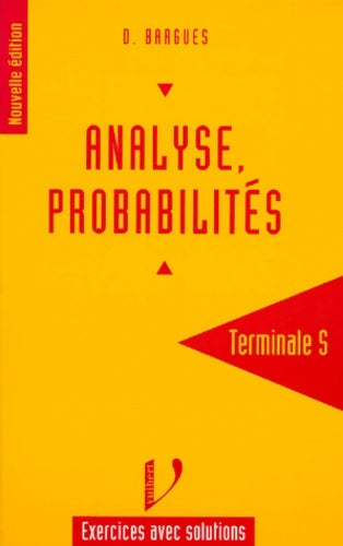 Livrenpoche : Analyse probabilités terminale s : Exercices avec solutions - Bargues - Livre