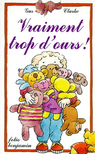 Livrenpoche : Vraiment trop d'ours ! - Gus Clarke - Livre