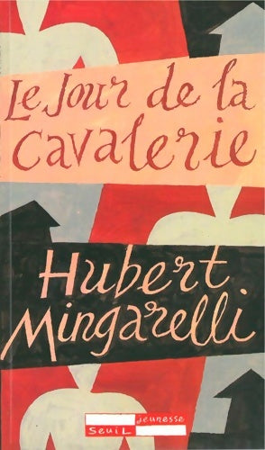 Livrenpoche : Le jour de la cavalerie - Hubert Mingarelli - Livre