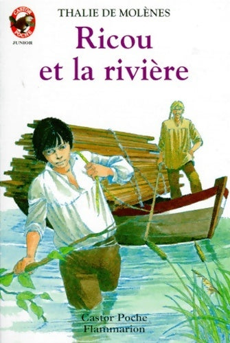 Livrenpoche : Ricou et la rivière - Thalie De Molènes - Livre