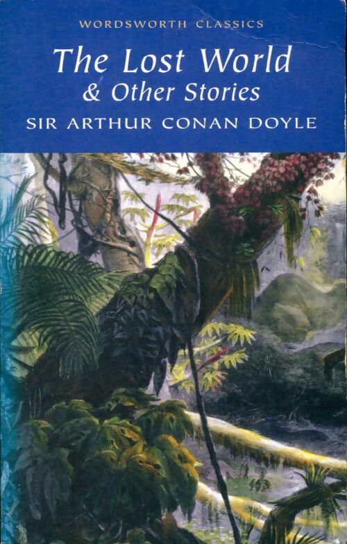 Livrenpoche : The lost world and other stories - Arthur Conan Doyle - Livre