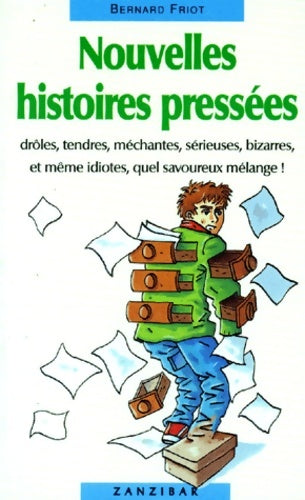 Livrenpoche : Nouvelles histoires pressees zanzibar - Friot-b - Livre