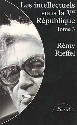 Livrenpoche : Les Intellectuels sous la Ve République Tome III - Rémy Rieffel - Livre