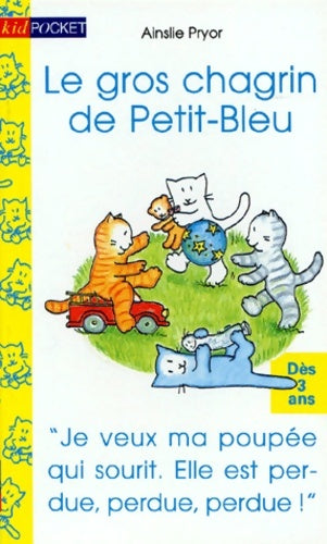 Livrenpoche : Petit-bleu : Le gros chagrin de petit-bleu - Ainslie Pryor - Livre