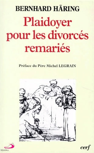 Livrenpoche : Plaidoyer pour les divorcés remariés - Bernhard Häring - Livre