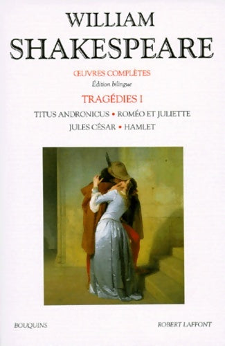 Livrenpoche : Tragédies Tome I (édition bilingue anglais-français) - William Shakespeare - Livre