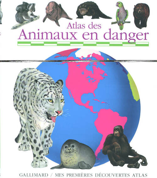 Livrenpoche : Atlas des animaux en danger - Sylvaine Pérols - Livre