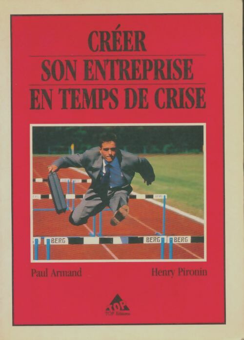 Livrenpoche : Créer son entreprise en temps de crise - Paul Armand - Livre