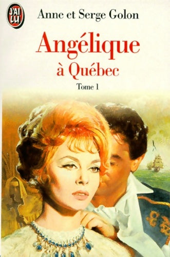 Livrenpoche : Angélique à Québec Tome I - Serge Golon, Anne Golon - Livre