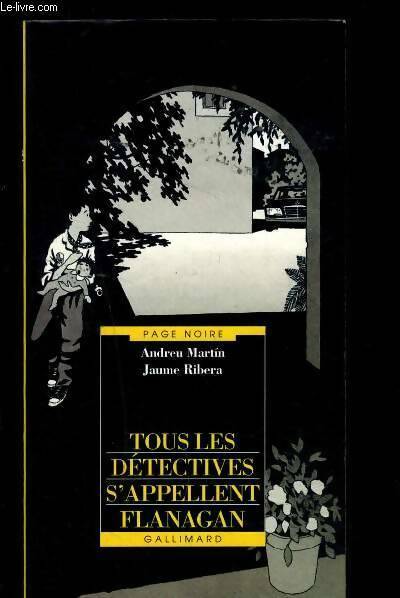 Livrenpoche : Tous les détectives s'appellent Flanagan - Andreu Martin, Jaume Ribera - Livre