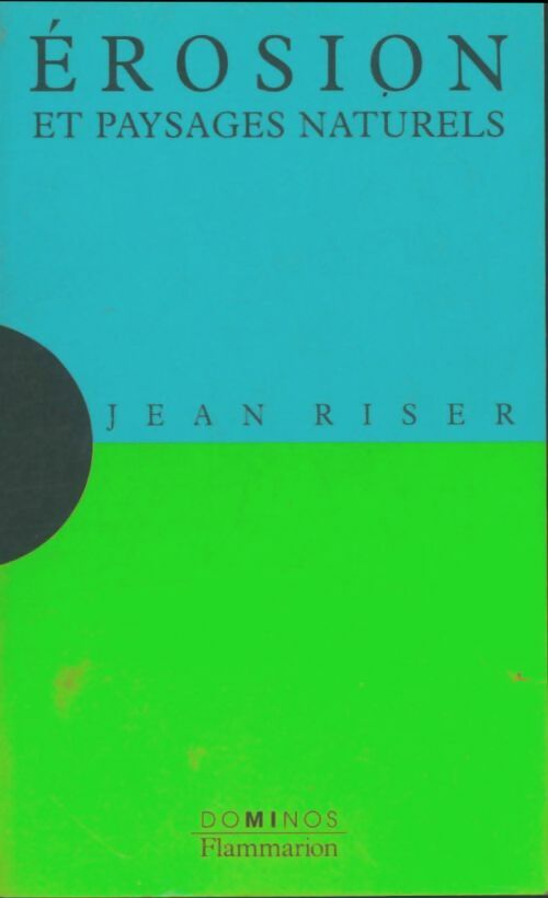 Livrenpoche : Broché - erosion et paysages naturels - Jean Riser - Livre