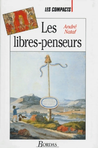 Livrenpoche : Les libres-penseurs - Nataf Andre - Livre