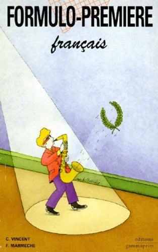 Livrenpoche : Français au bac - Chantal Vincent, François Marmèche - Livre
