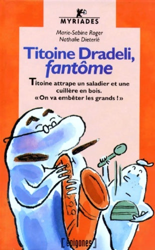 Livrenpoche : Titoine dradeli fantôme - Nathalie Dieterlé - Livre