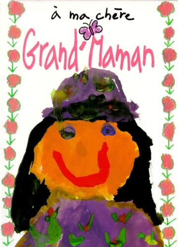 Livrenpoche : A ma chère grand -maman - Helen Exley - Livre