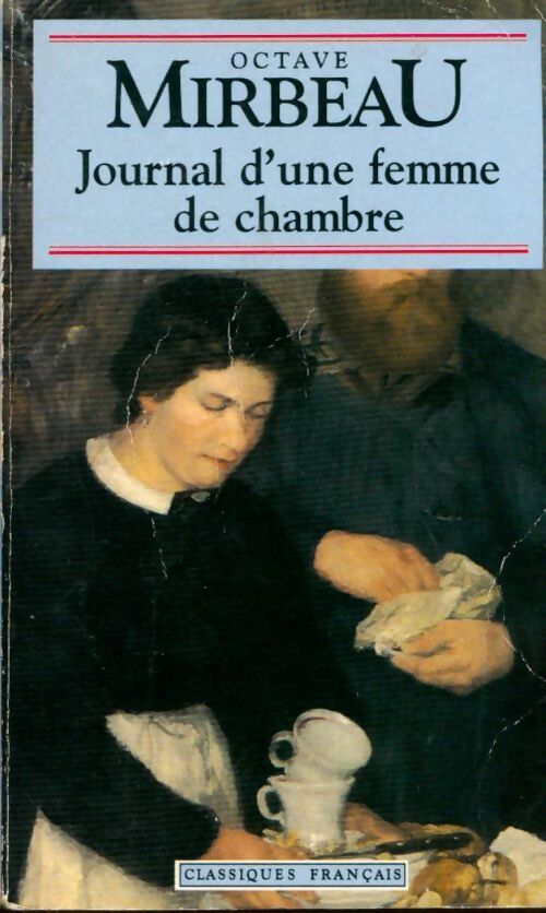 Livrenpoche : Le journal d'une femme de chambre - Octave Mirbeau, Comte Honore Gabriel Riquetti - Livre