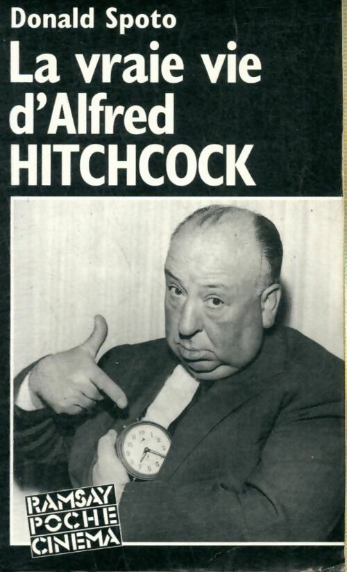 Livrenpoche : La face cachée d'un génie : La vraie vie d'alfred hitchcock - Donald Spoto - Livre