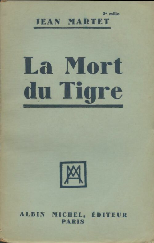 Livrenpoche : La mort du tigre - Jean Martet - Livre