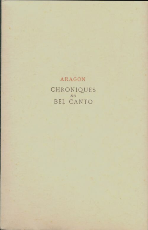 Livrenpoche : Chroniques du Bel Canto - Louis Aragon - Livre