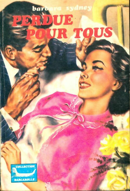 Livrenpoche : Perdue pour tous - Barbara Sydney - Livre