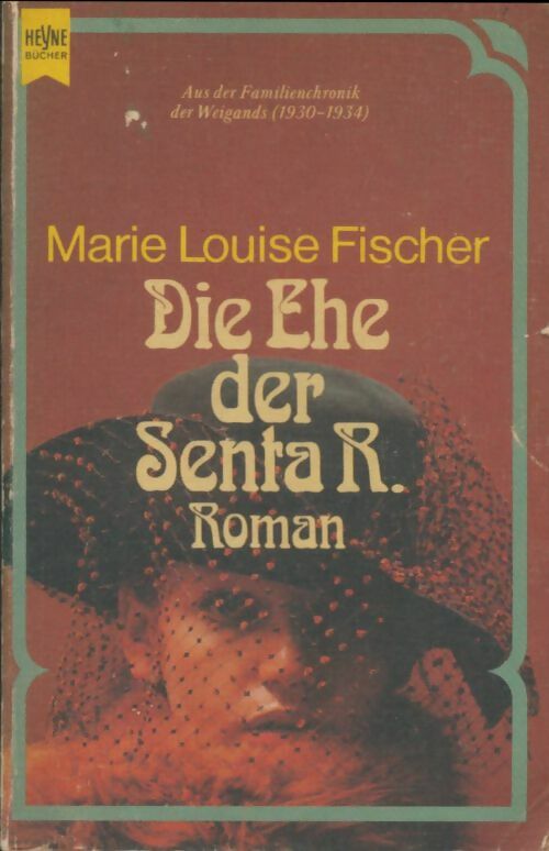 Livrenpoche : Die ehe der Senta R - Marie-Louise Fischer - Livre