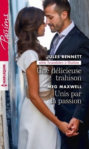 Livrenpoche : Une délicieuse trahison - Unis par la passion - Jules Bennett - Livre
