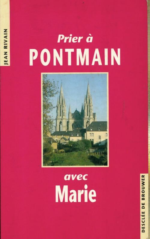 Livrenpoche : Prier à pontmain avec marie - Jean Rivain - Livre