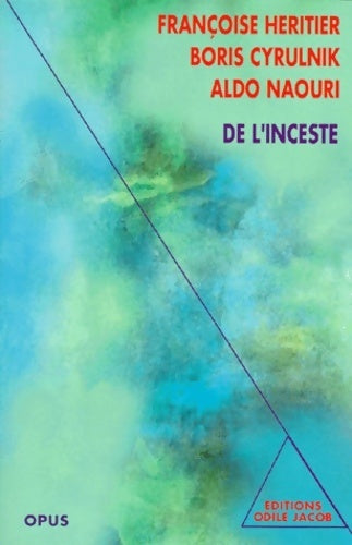 Livrenpoche : De l'inceste - Boris Cyrulnik, Aldo Naouri, Françoise Héritier - Livre