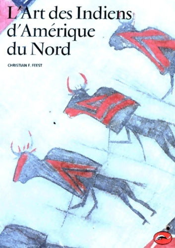 Livrenpoche : L'art des Indiens d'Amérique du Nord - Christian-F Feest - Livre