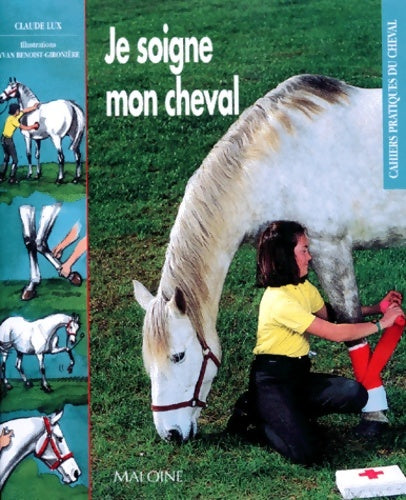 Livrenpoche : Je soigne mon cheval - Claude Lux - Livre