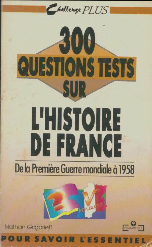 Livrenpoche : Questions tests sur l'histoire de France t03 - Grigorieff-N - Livre
