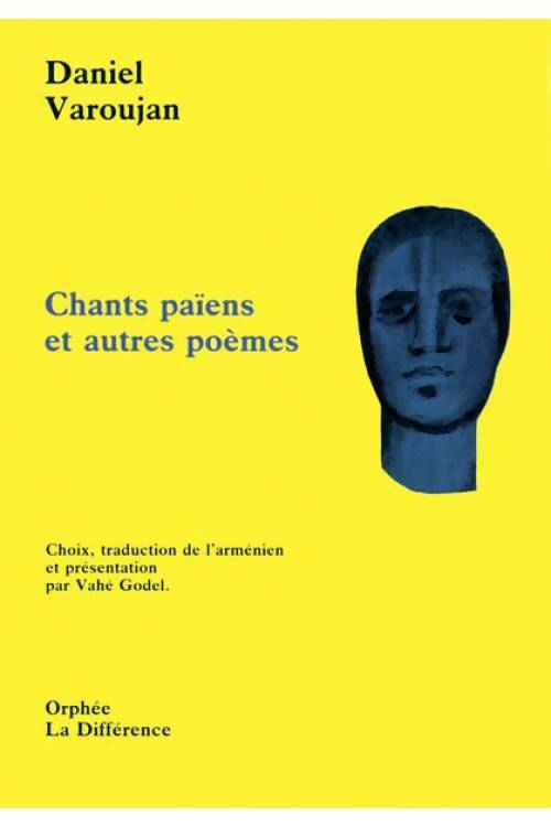 Livrenpoche : Chants païens et autres poèmes - Daniel Varoujan - Livre