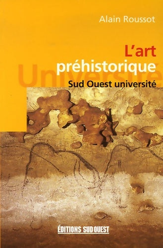 Livrenpoche : L'art préhistorique - A. Roussot - Livre