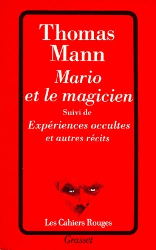 Livrenpoche : Mario et le Magicien suivi de Expériences occultes Doux sommeil la Chute - Thomas Mann - Livre