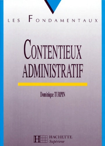 Livrenpoche : Contentieux administratif - Caroline Benoist-Lucy - Livre