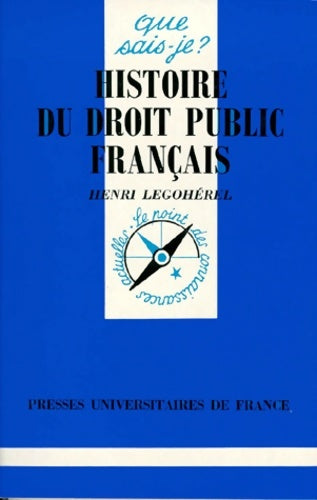 Livrenpoche : Histoire du droit public français - Henri Legohérel - Livre