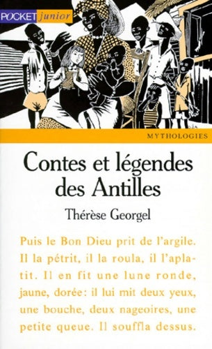Livrenpoche : Contes et légendes des Antilles - Thérèse Georgel - Livre