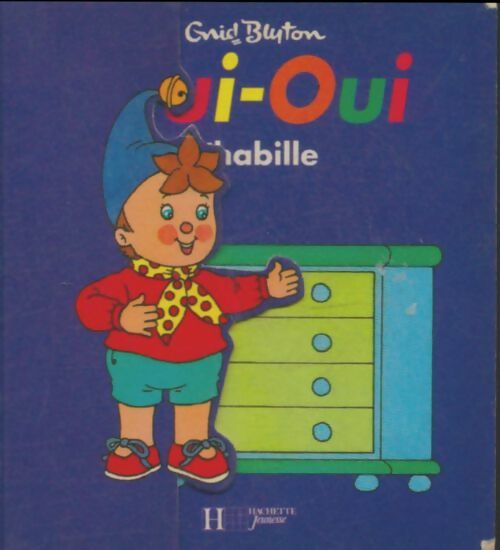Livrenpoche : Oui-oui s'habille - Enid Blyton - Livre