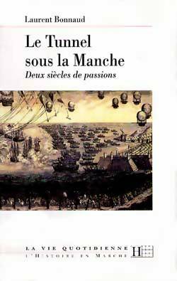 Livrenpoche : Le tunnel sous la manche - Laurent Bonnaud - Livre