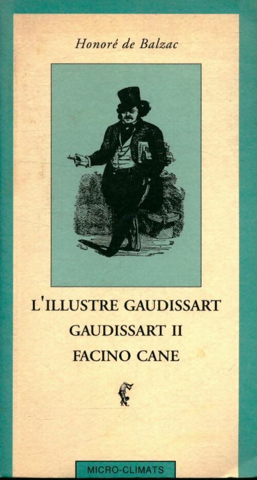 Livrenpoche : L'illustre gaudissart - gaudissart ii - facino cane - Honoré De Balzac - Livre