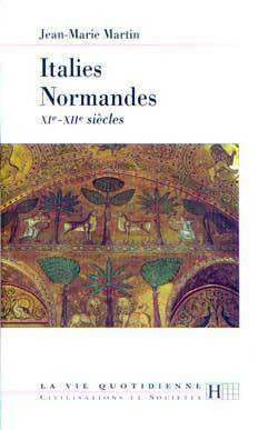 Livrenpoche : Italies normandes xie - XIIe siècles - Jean-Marie Martin - Livre
