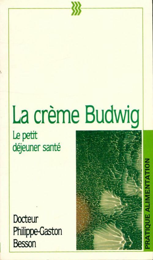 Livrenpoche : La crème Budwig - Philippe-Gaston Besson - Livre
