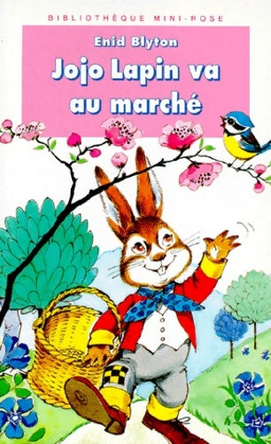 Livrenpoche : Jojo Lapin va au marché - Enid Blyton - Livre