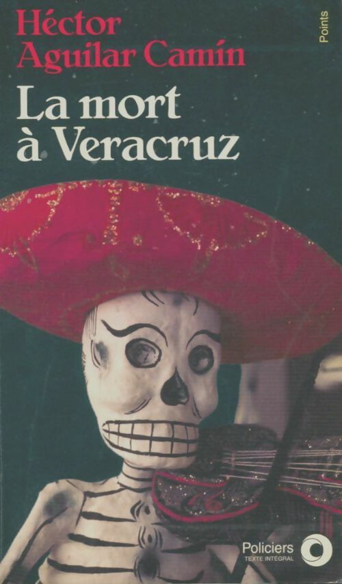 Livrenpoche : La mort à véracruz - Hector Camin - Livre
