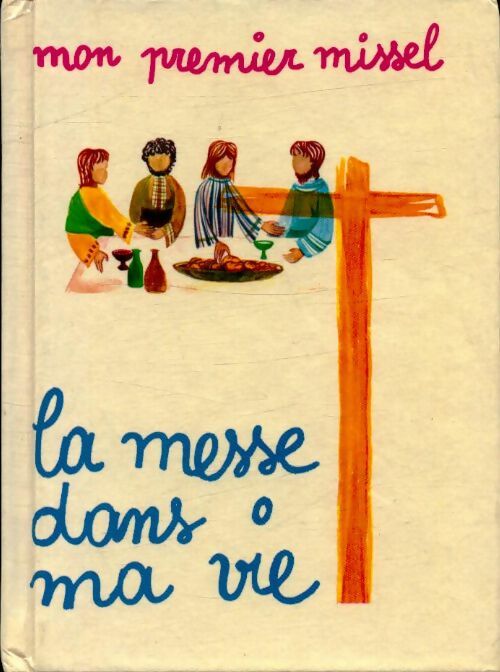 Livrenpoche : La messe dans ma vie - Monique Deblock - Livre