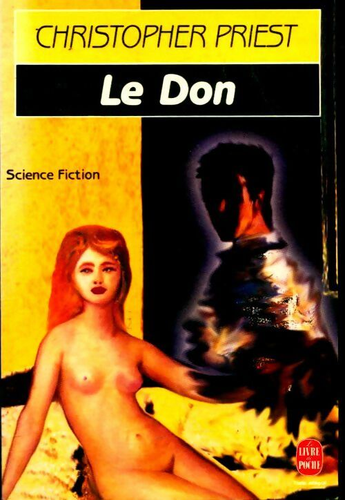 Livrenpoche : Le Don - Christopher Priest, C. Priest - Livre