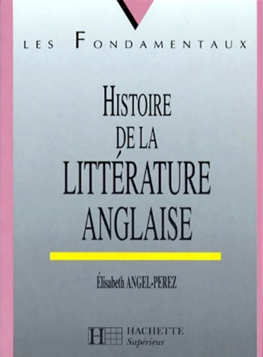 Livrenpoche : Histoire de la littérature anglaise - Elisabeth Angel-Perez - Livre
