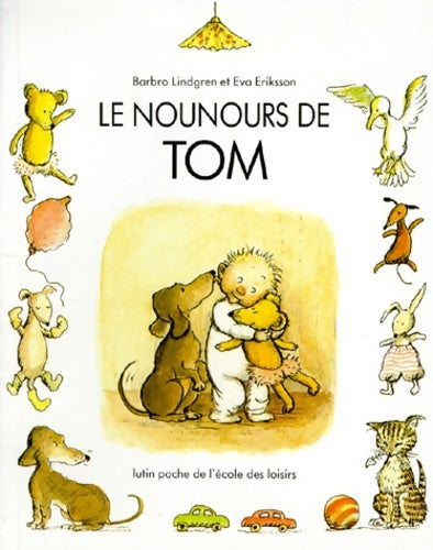 Livrenpoche : Le nounours de tom - Barbro Lindgren - Livre