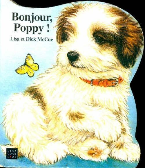 Livrenpoche : Bonjour poppy ! - Mccue Lisa Et Dick - Livre
